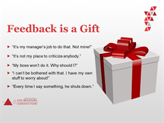 Feedback is a gift but its often the wrapping or obstacles that get in the way of giving and receiving feedback. When your team is engaged in the five behaviors you are able to set up norms and discuss what acceptable/unacceptable feedback looks like. You give and get permission to approach each other. 
